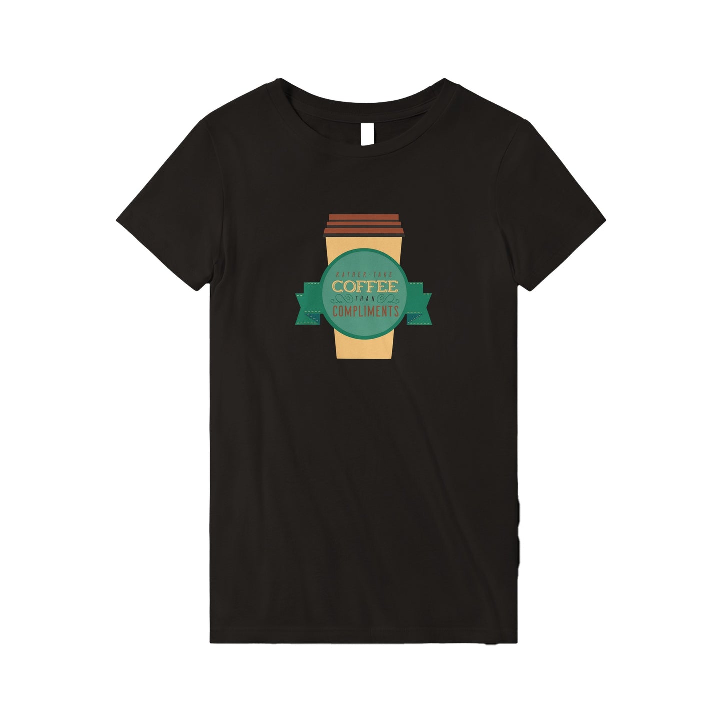 Coffee Over Compliments - Premium Women's Crewneck T-shirt